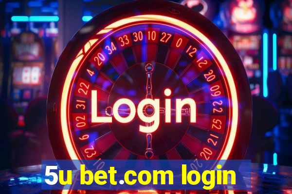 5u bet.com login